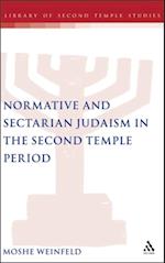 Normative and Sectarian Judaism in the Second Temple Period