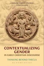 Contextualizing Gender in Early Christian Discourse