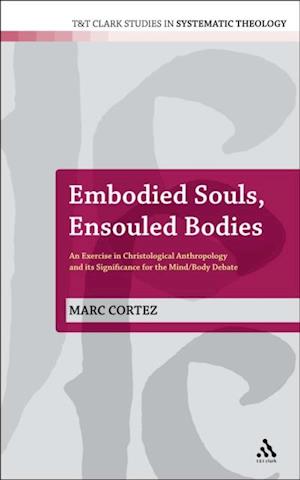 Embodied Souls, Ensouled Bodies