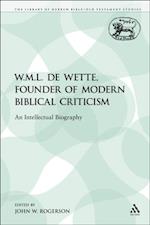 W.M.L. de Wette, Founder of Modern Biblical Criticism