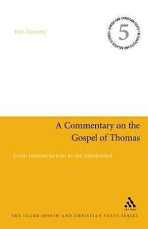 A Commentary on the Gospel of Thomas