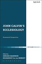 John Calvin''s Ecclesiology