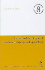 Qumran and the Origins of Johannine Language and Symbolism