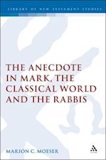 Anecdote in Mark, the Classical World and the Rabbis