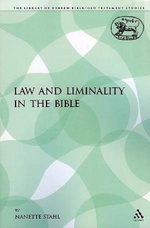 Law and Liminality in the Bible