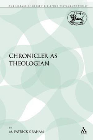 The Chronicler as Theologian