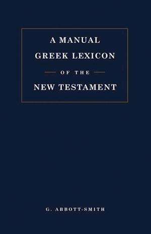 Manual Greek Lexicon of the New Testament