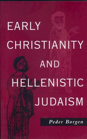 Early Christianity and Hellenistic Judaism