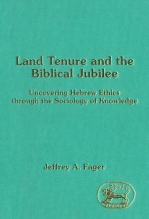 Land Tenure and the Biblical Jubilee