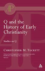 Q and the History of Early Christianity