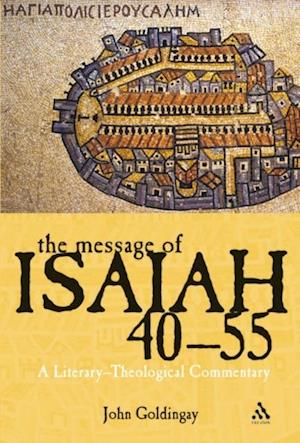 The Message of Isaiah 40-55