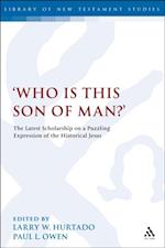 Who is this son of man?'