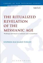 The Ritualized Revelation of the Messianic Age