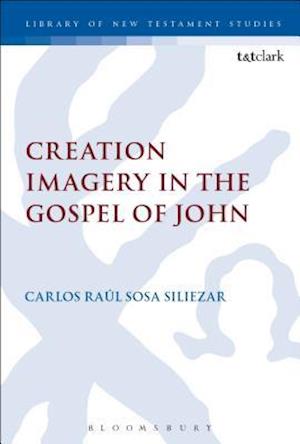 Creation Imagery in the Gospel of John