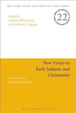 New Vistas on Early Judaism and Christianity