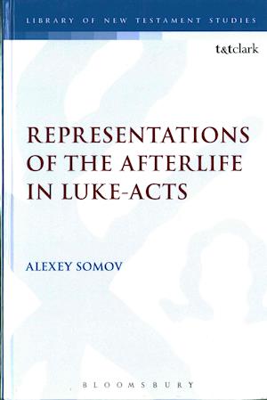 Representations of the Afterlife in Luke-Acts