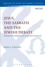 Jesus, the Sabbath and the Jewish Debate