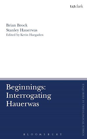 Beginnings: Interrogating Hauerwas