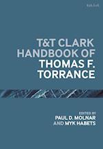 T&T Clark Handbook of Thomas F. Torrance