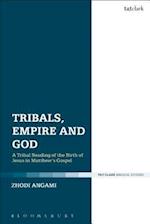 Tribals, Empire and God