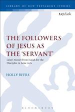 The Followers of Jesus as the 'Servant'