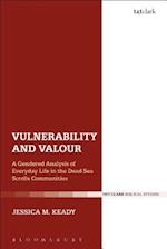 Vulnerability and Valour