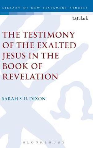 The Testimony of the Exalted Jesus