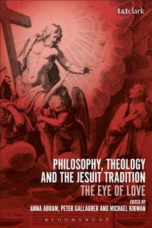 Philosophy, Theology and the Jesuit Tradition