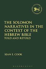 The Solomon Narratives in the Context of the Hebrew Bible