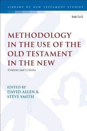 Methodology in the Use of the Old Testament in the New