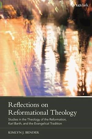 Reflections on Reformational Theology