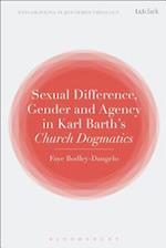 Sexual Difference, Gender, and Agency in Karl Barth's Church Dogmatics