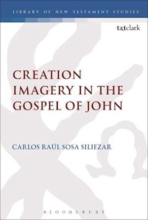 Creation Imagery in the Gospel of John