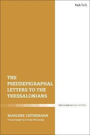 The Pseudepigraphal Letters to the Thessalonians