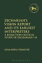 Zechariah's Vision Report and Its Earliest Interpreters