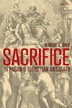 Sacrifice in Pagan and Christian Antiquity