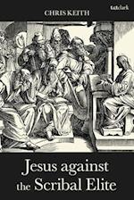 Jesus against the Scribal Elite
