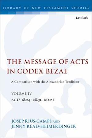 The  Message of Acts in Codex Bezae (vol 4)