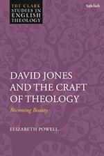 David Jones and the Craft of Theology: Becoming Beauty 