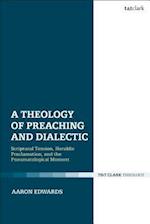 A Theology of Preaching and Dialectic