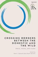 Crossing Borders between the Domestic and the Wild