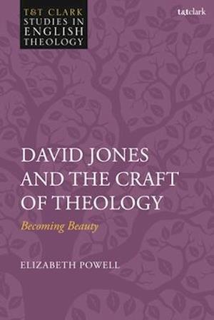 David Jones and the Craft of Theology