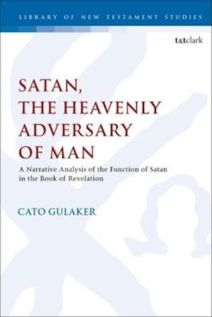 Satan, the Heavenly Adversary of Man