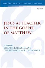 Jesus as Teacher in the Gospel of Matthew