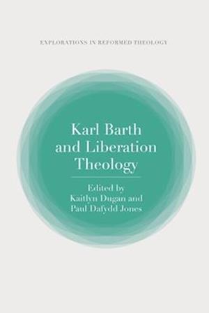 Karl Barth and Liberation Theology