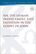 Sin, the Human Predicament, and Salvation in the Gospel of John