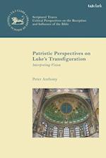 Patristic Perspectives on Luke’s Transfiguration