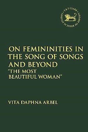 On Femininities in the Song of Songs and Beyond
