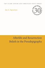 Afterlife and Resurrection Beliefs in the Pseudepigrapha