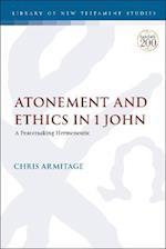 Atonement and Ethics in 1 John